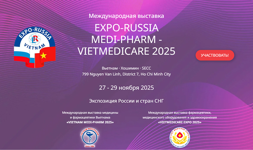 Международная выставка «ЕХРО-RUSSIA MEDI-PHARM/VIETMEDICARE 2025» пройдет в г. Хошимин